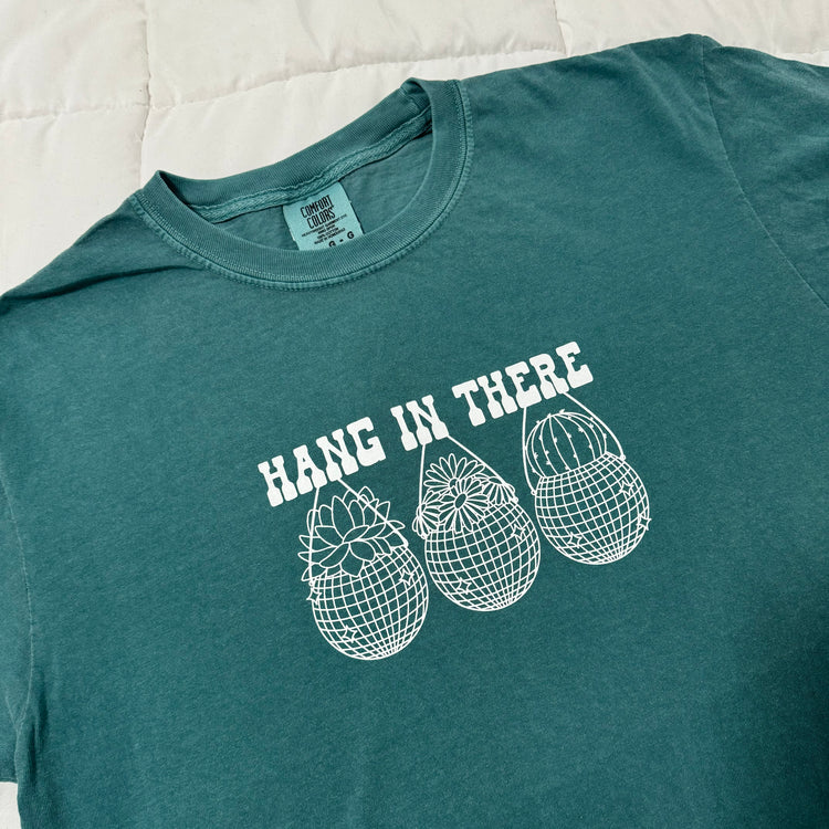 Hang in there T-shirt