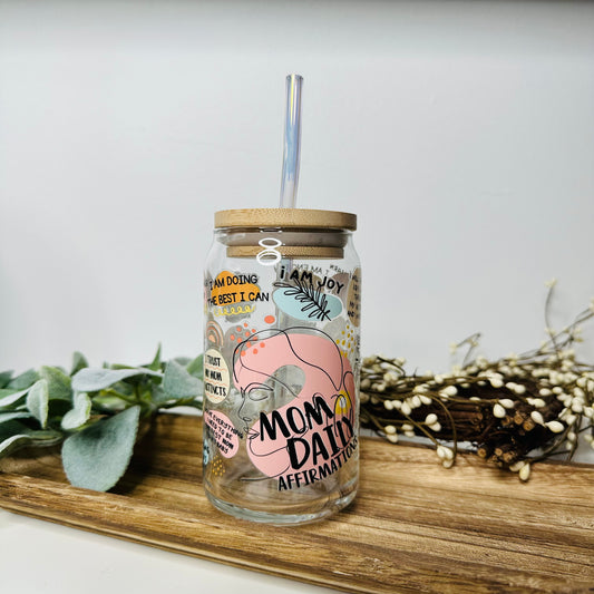 Mom Daily Affirmations Beer Can Glass